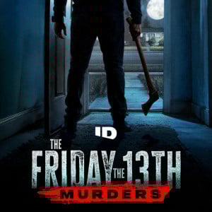 The Friday the 13th Murders TV series 2025 poster.